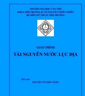 Giáo trình tài nguyên nước lục địa - Nguyễn Võ Châu Ngân Giáo trình tài nguyên nước lục địa - Nguyễn Võ Châu Ngân