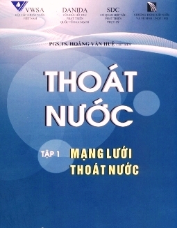 Thoát Nước Tập 1-Mạng Lưới Thoát Nước - Hoàng Văn Huệ Thoát Nước Tập 1-Mạng Lưới Thoát Nước - Hoàng Văn Huệ