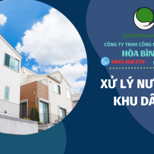 Công Nghệ Xử Lý Nước Thải Khu Dân Cư