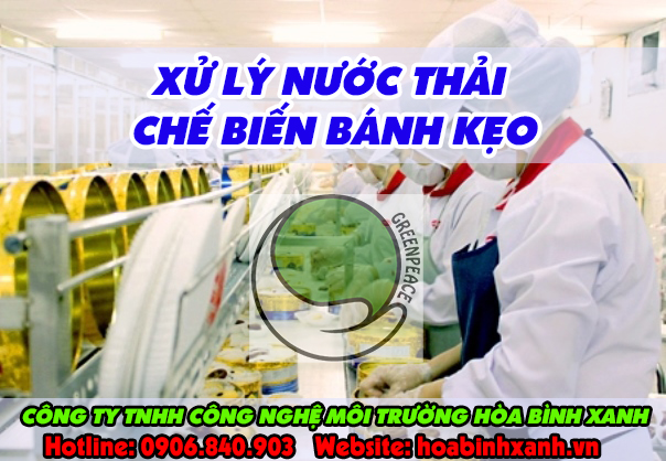 Tại sao phải xử lý nước thải chế biến bánh kẹo? Tại sao phải xử lý nước thải chế biến bánh kẹo?