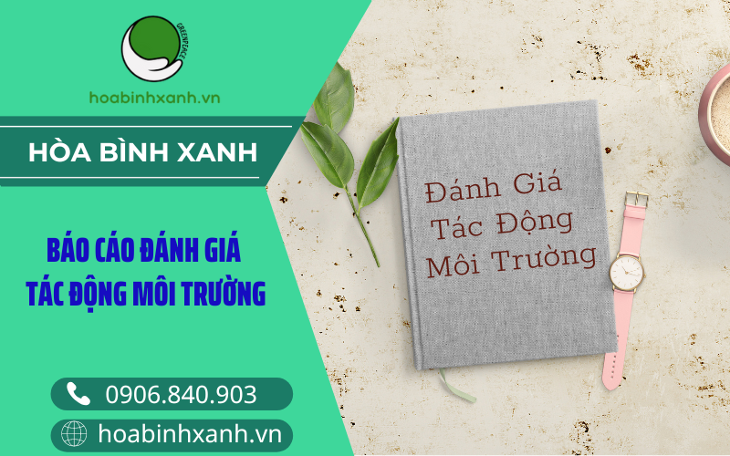 Báo cáo đánh giá tác động môi trường Báo cáo đánh giá tác động môi trường