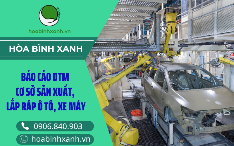 Báo cáo ĐTM cơ sở sản xuất lắp ráp ô tô, xe máy