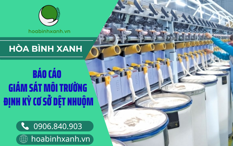 Báo cáo giám sát môi trường cơ sở dệt nhuộm Báo cáo giám sát môi trường cơ sở dệt nhuộm