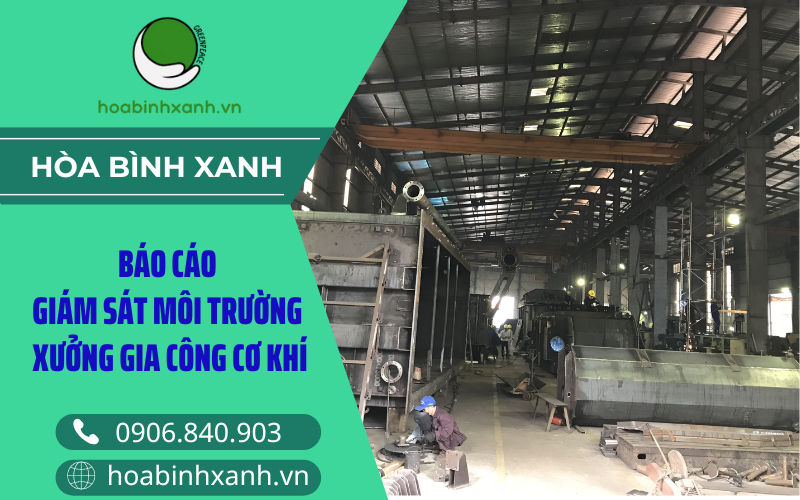 Báo cáo giám sát môi trường xưởng gia công cơ khí Báo cáo giám sát môi trường xưởng gia công cơ khí