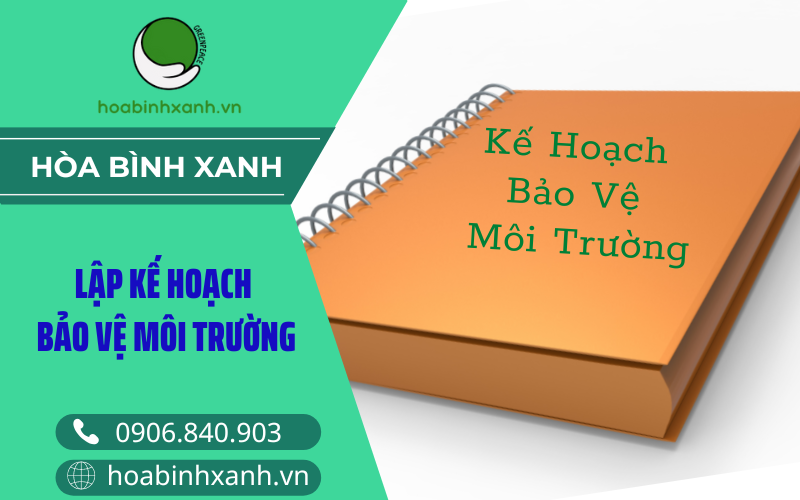 Lập kế hoạch bảo vệ môi trường Lập kế hoạch bảo vệ môi trường