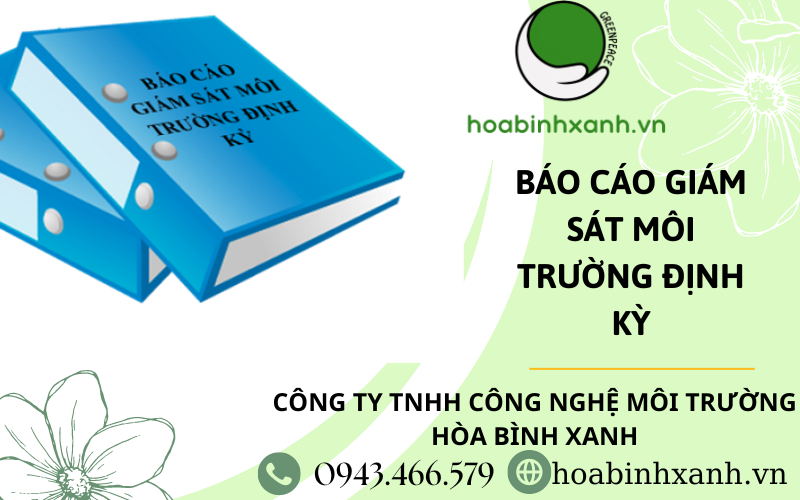 Những lợi ích nào mà giám sát môi trường đem lại cho môi trường và cho con người?