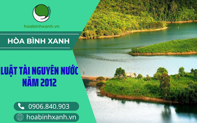 Luật tài nguyên nước 2012 Luật tài nguyên nước 2012