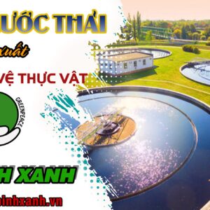Xử lý nước thải sản xuất thuốc bảo vệ thực vật