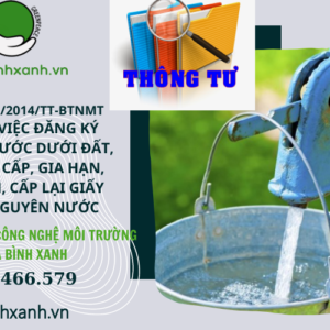 THÔNG TƯ 27/2014/TT-BTNMT QUY ĐỊNH VIỆC ĐĂNG KÝ KHAI THÁC NƯỚC DƯỚI ĐẤT, MẪU HỒ SƠ CẤP, GIA HẠN, ĐIỀU CHỈNH, CẤP LẠI GIẤY PHÉP TÀI NGUYÊN NƯỚC