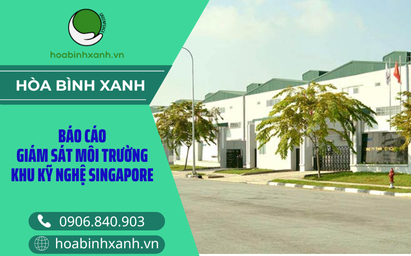 Báo cáo giám sát môi trường KKN Singapore Báo cáo giám sát môi trường KKN Singapore