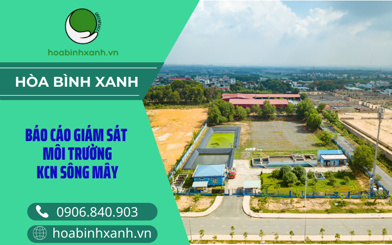 Báo cáo giám sát môi trường KCN Sông Mây Báo cáo giám sát môi trường KCN Sông Mây