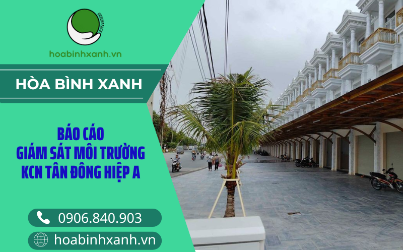 Báo cáo giám sát môi trường KCN Tân Đông Hiệp A Báo cáo giám sát môi trường KCN Tân Đông Hiệp A