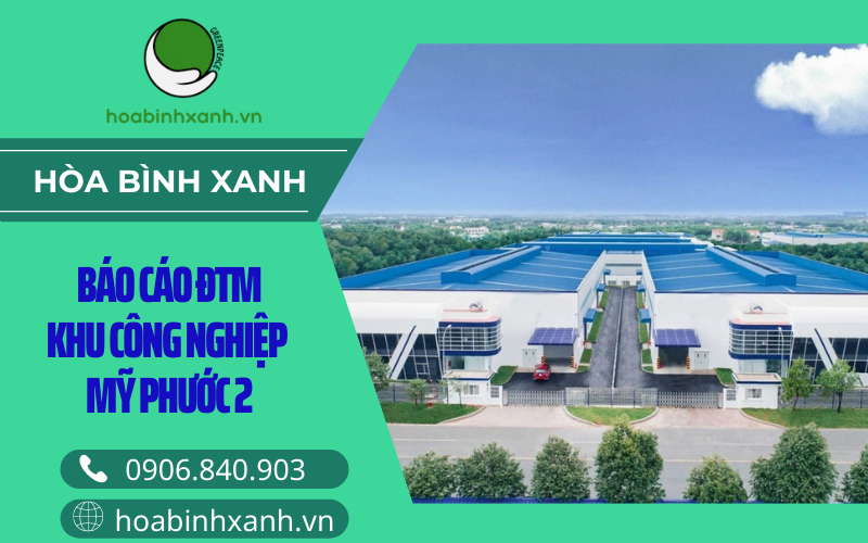 Báo cáo ĐTM khu công nghiệp Mỹ Phước 2 Báo cáo ĐTM khu công nghiệp Mỹ Phước 2
