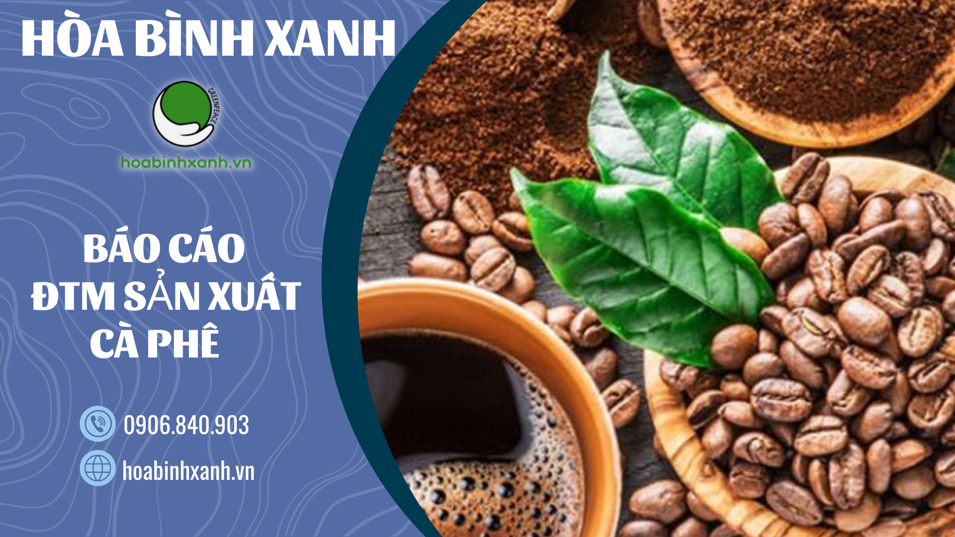 Báo cáo ĐTM sản xuất cà phê Báo cáo ĐTM sản xuất cà phê