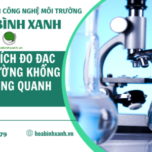 Phân tích đo đạc môi trường không khí xung quanh