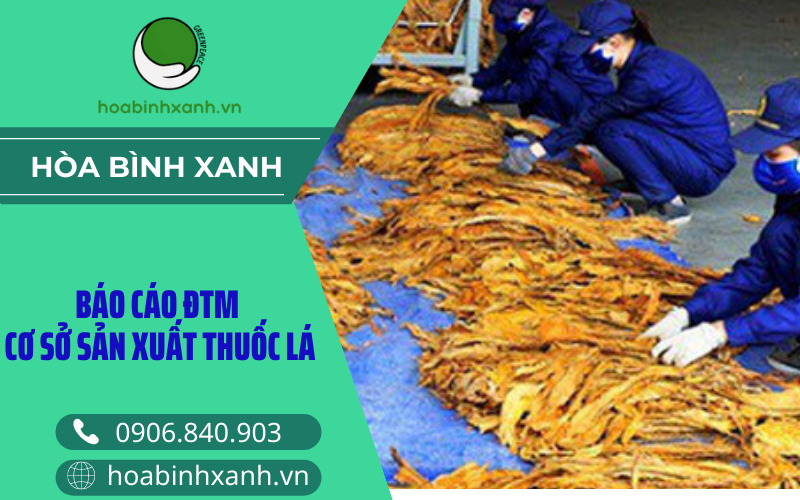 Báo cáo ĐTM cơ sở sản xuất thuốc lá