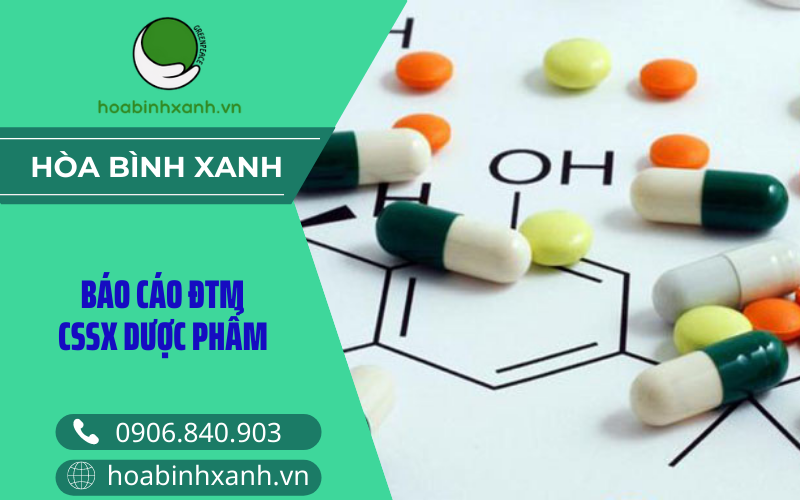 Báo cáo ĐTM cssx dược phẩm