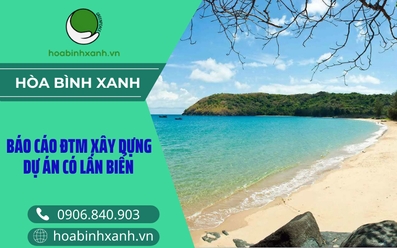 Báo cáo ĐTM xây dựng dự án có lấn biển Báo cáo ĐTM xây dựng dự án có lấn biển