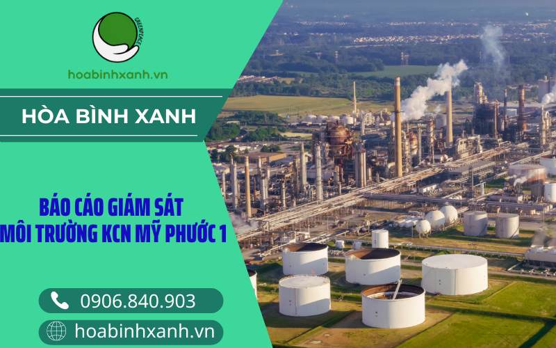 Báo cáo giám sát môi trường KCN Mỹ Phước 1 Báo cáo giám sát môi trường KCN Mỹ Phước 1