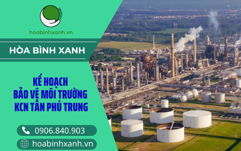 Kế hoạch bảo vệ môi trường KCN Tân Phú Trung