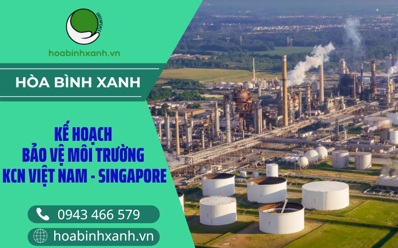 Kế hoạch bảo vệ môi trường KCN Việt Nam - Singapore Kế hoạch bảo vệ môi trường KCN Việt Nam - Singapore