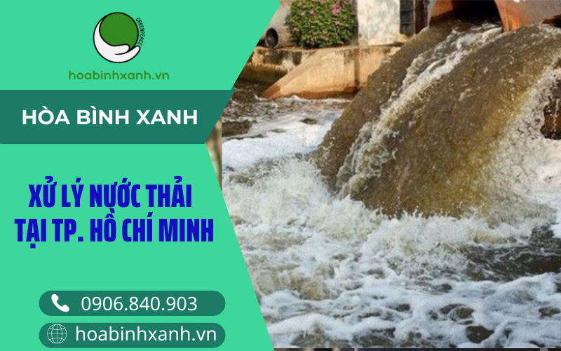 Xử lý nước thải tại TP. Hồ Chí Minh Xử lý nước thải tại TP. Hồ Chí Minh