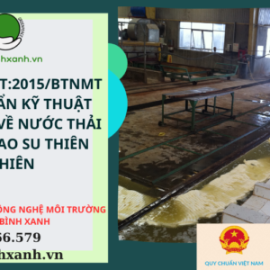 QCVN 01-MT2015BTNMT QUY CHUẨN KỸ THUẬT QUỐC GIA VỀ NƯỚC THẢI SƠ CHẾ CAO SU THIÊN NHIÊN (1)