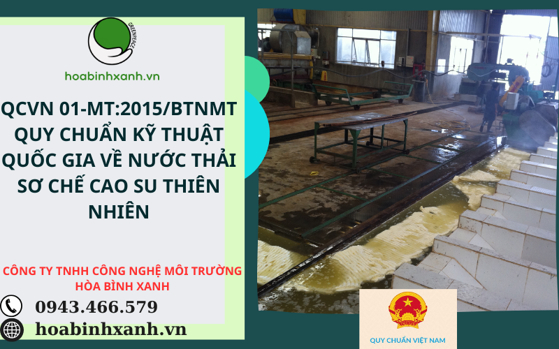 QCVN 01-MT2015BTNMT QUY CHUẨN KỸ THUẬT QUỐC GIA VỀ NƯỚC THẢI SƠ CHẾ CAO SU THIÊN NHIÊN (1)