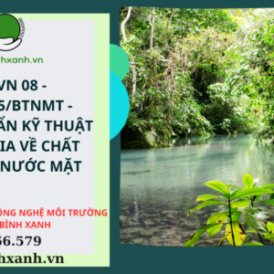 QCVN 08 - MT:2015/BTNMT -  QUY CHUẨN KỸ THUẬT QUỐC GIA VỀ CHẤT LƯỢNG NƯỚC MẶT