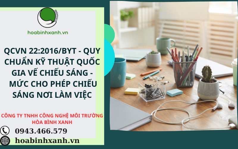 QCVN 22:2016/BYT - QUY CHUẨN KỸ THUẬT QUỐC GIA VẾ CHIẾU SÁNG - MỨC CHO PHÉP CHIẾU SÁNG NƠI LÀM VIỆC