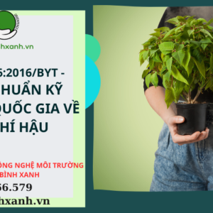 QCVN 26:2016/BYT -  QUY CHUẨN KỸ THUẬT QUỐC GIA VỀ VI KHÍ HẬU
