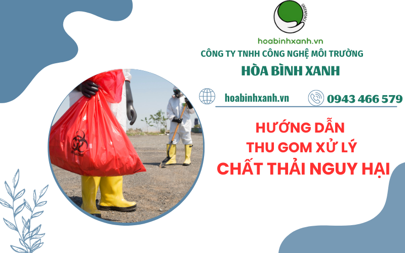 HƯỚNG DẪN THU GOM XỬ LÝ CHẤT THẢI NGUY HẠI