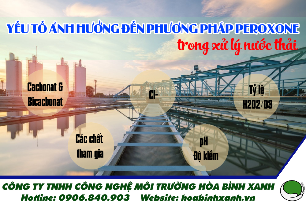 Các yếu tố ảnh hưởng đến phương pháp oxy hóa nâng cao peroxone