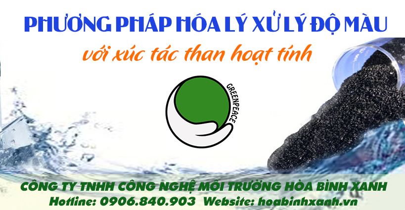 Xử lý độ màu với xúc tác than hoạt tính