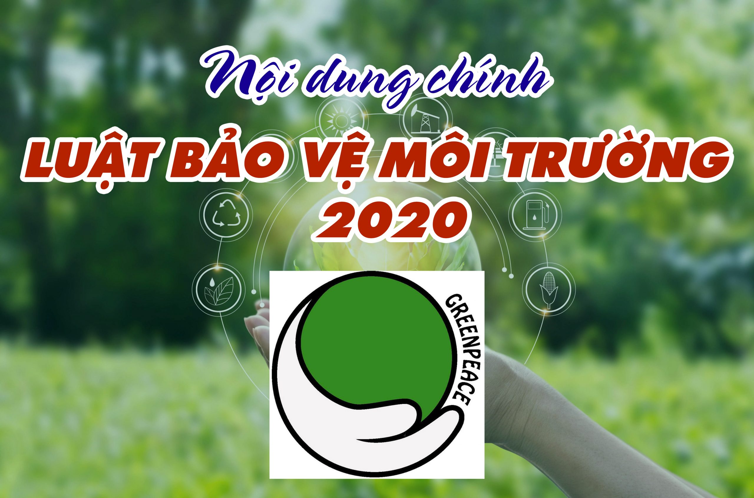 Một số nội dung chính trong Luật bảo vệ môi trường 2020