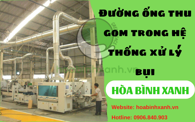 Đường ống thu gom trong hệ thống xử lý bụi