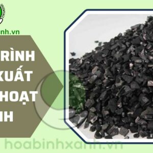 Quy trình sản xuất than hoạt tính