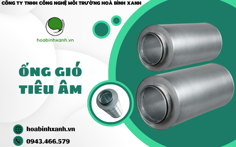 Ống gió tiêu âm - Hoà Bình Xanh