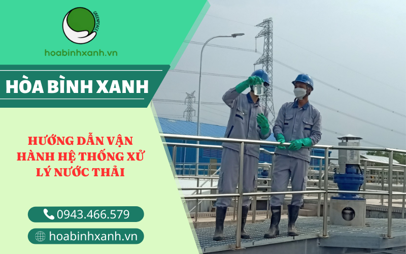 Hướng dẫn vận hành hệ thống xử lý nước thải