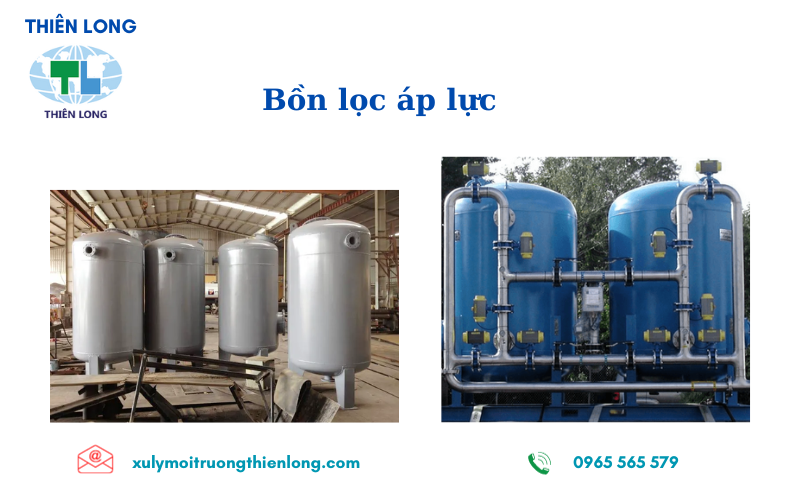Bồn lọc áp lực - Công ty Thiên Long