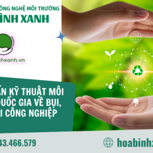 Quy chuẩn kỹ thuật môi trường quốc gia về bụi, khí thải công nghiệp