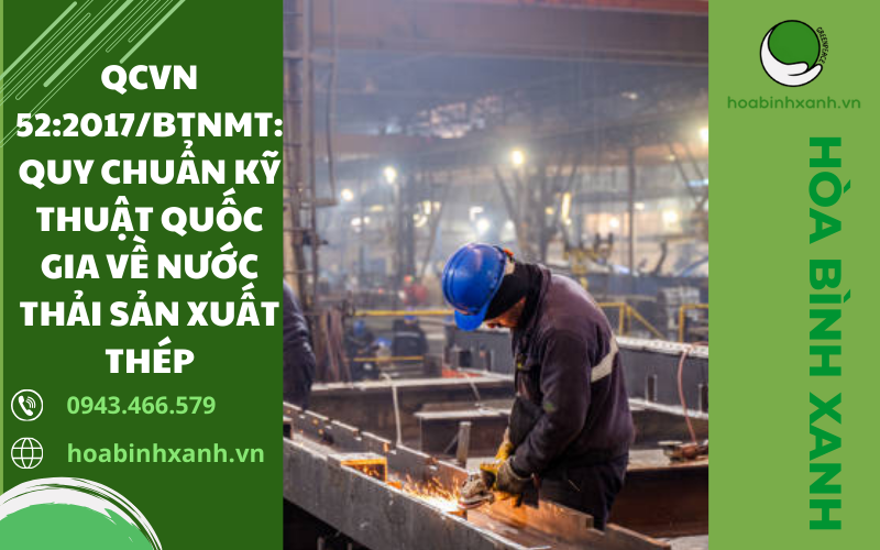QCVN 52:2017/BTNMT: QUY CHUẨN KỸ THUẬT QUỐC GIA VỀ NƯỚC THẢI SẢN XUẤT THÉP