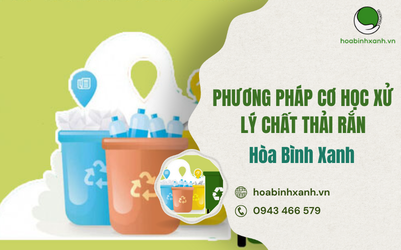 PHƯƠNG PHÁP CƠ HỌC XỬ LÝ CHẤT THẢI RẮN