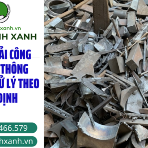 CHẤT THẢI CÔNG NGHIỆP THÔNG THƯỜNG XỬ LÝ THEO QUY ĐỊNH