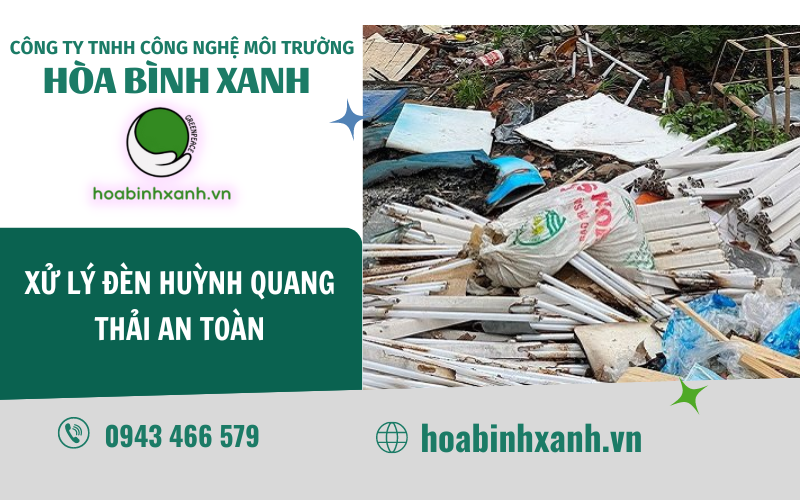 XỬ LÝ ĐÈN HUỲNH QUANG THẢI AN TOÀN