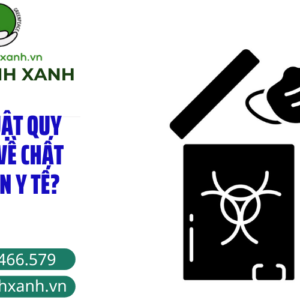 PHÁP LUẬT QUY ĐỊNH GÌ VỀ CHẤT THẢI RẮN Y TẾ?