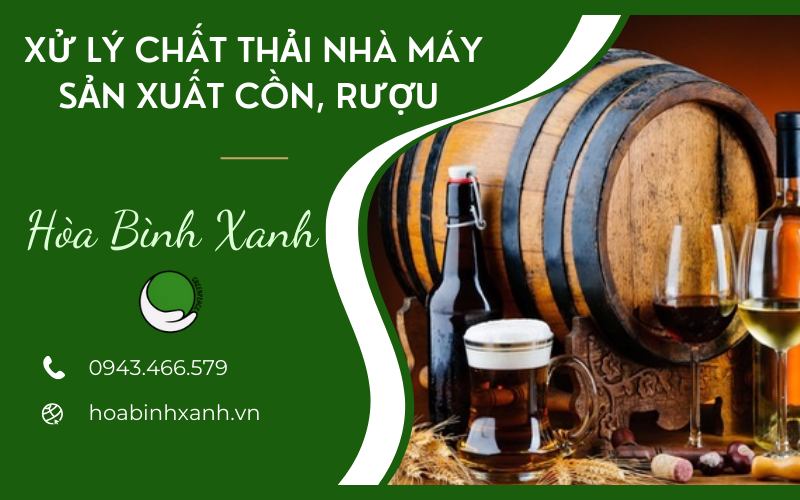 XỬ LÝ CHẤT THẢI NHÀ MÁY SẢN XUẤT CỒN, RƯỢU