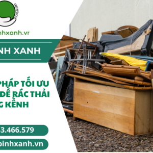 TÌM GIẢI PHÁP TỐI ƯU CHO VẤN ĐỀ RÁC THẢI CỒNG KỀNH