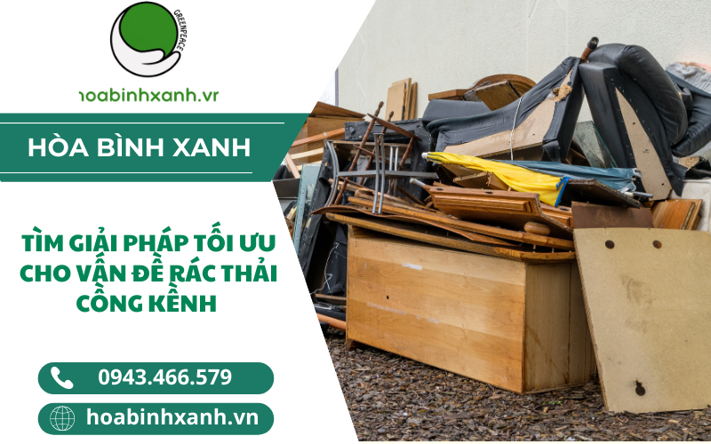 TÌM GIẢI PHÁP TỐI ƯU CHO VẤN ĐỀ RÁC THẢI CỒNG KỀNH