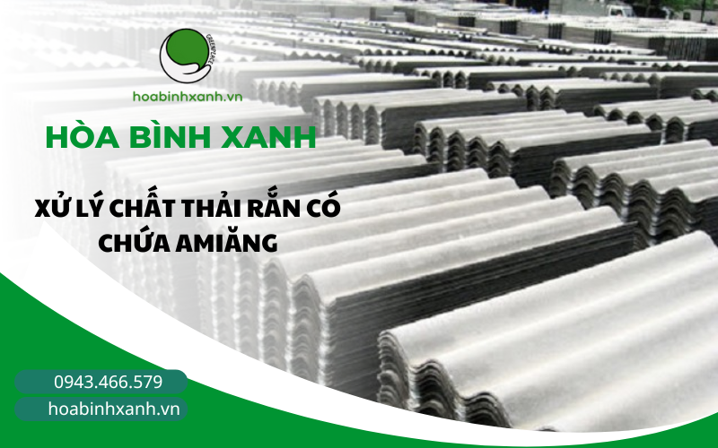 XỬ LÝ CHẤT THẢI RẮN CÓ CHỨA AMIĂNG